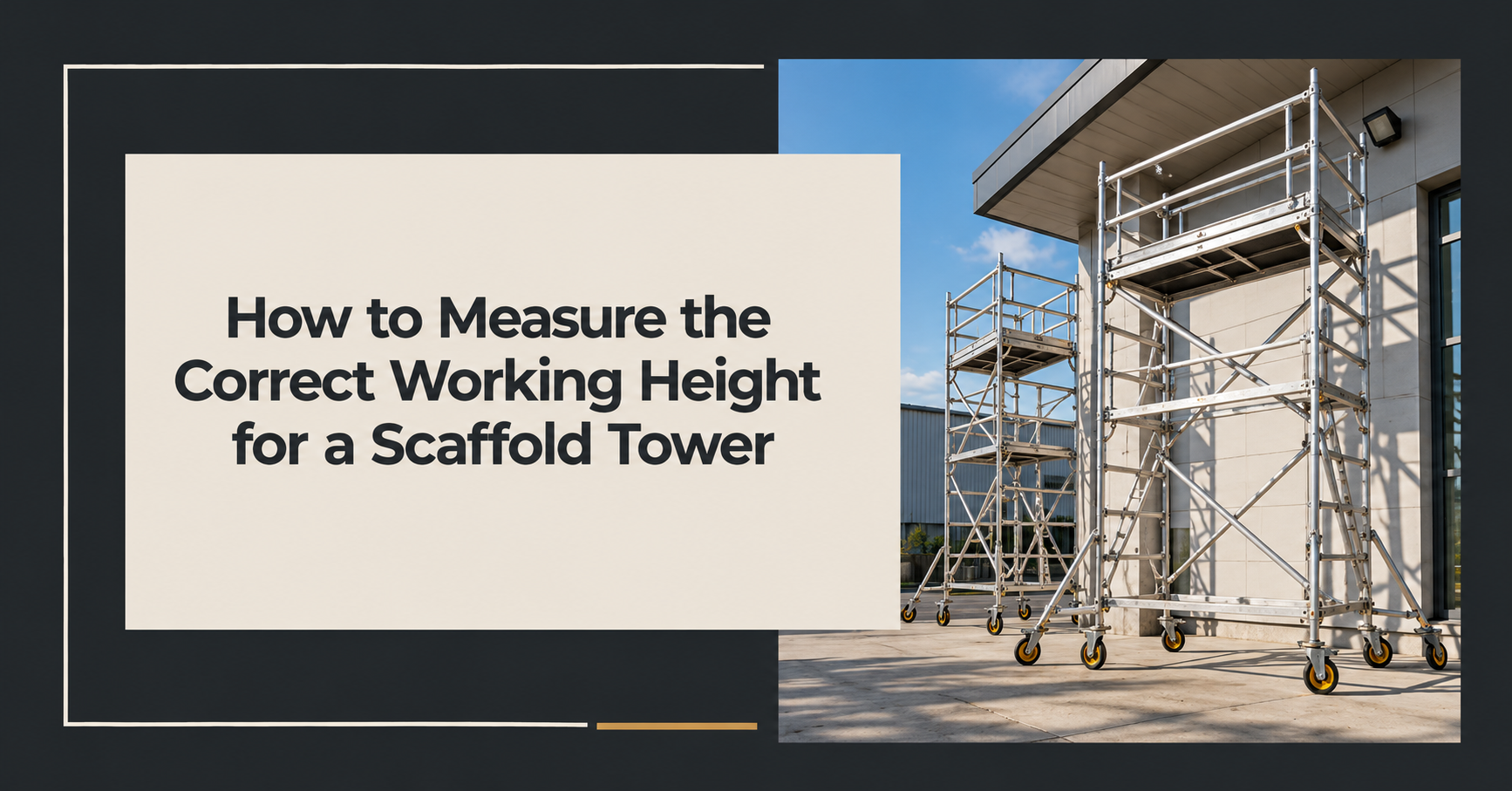 How to Measure the Correct Working Height for a Scaffold Tower